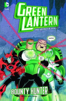 Green Lantern, the animated series. 3, Bounty hunter /