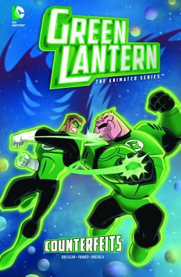 Green Lantern, the animated series. 1, Counterfeits /