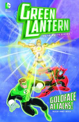 Green Lantern, the animated series. 7, Goldface attacks! /