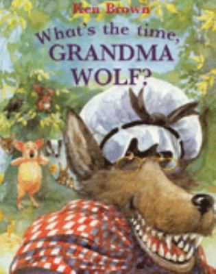 What's the time, Grandma Wolf?