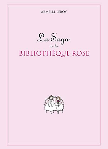La saga de la Bibliothèque rose