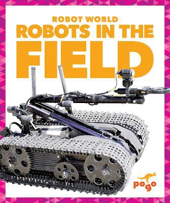 Robots in the field