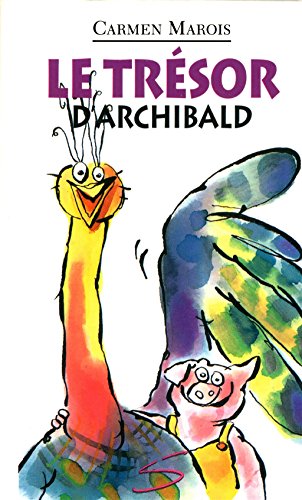 Le trésor d'Archibald : un roman