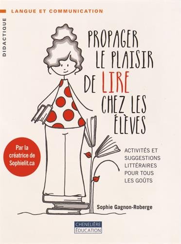 Propager le plaisir de lire chez les élèves : activités et suggestions littéraires pour tous les goûts