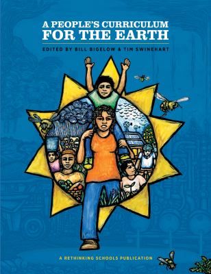 A people's curriculum for the Earth : teaching climate change and the environmental crisis