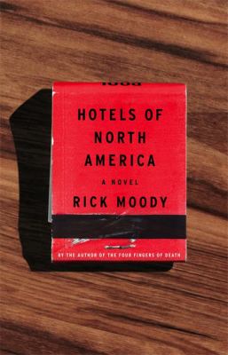 Hotels of North America : a novel