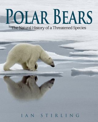 Polar bears : the natural history of a threatened species