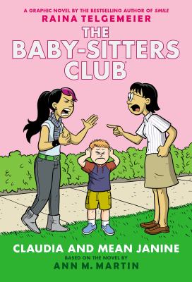 The Baby-sitters club. 4, Claudia and mean Janine