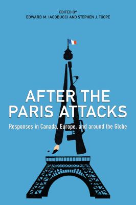 After the Paris attacks : responses in Canada, Europe, and around the globe