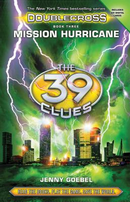 The 39 clues, doublecross. 3, Mission hurricane /