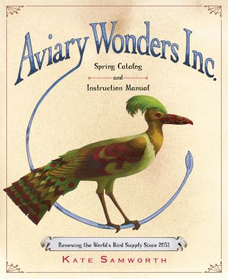 Aviary Wonders Inc. Spring Catalog and Instruction Manual : renewing the world's bird supply since 2031