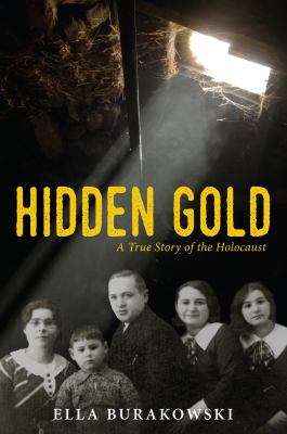 Hidden Gold : a true story of the Holocaust