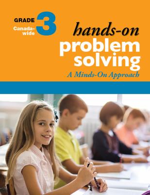 Hands on problem solving : a minds-on approach, grade 3