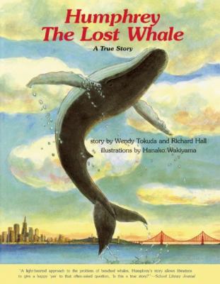 Humphrey the lost whale : a true story