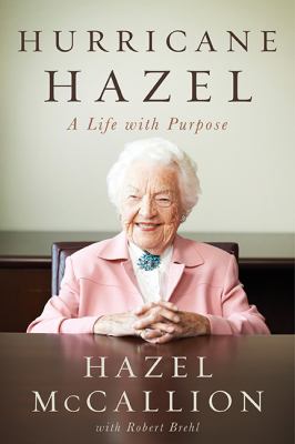 Hurrican Hazel : a life with purpose