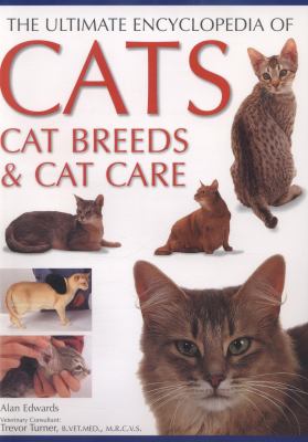 The ultimate cat book : a comprehensive visual guide to cats, cat breeds and cat care