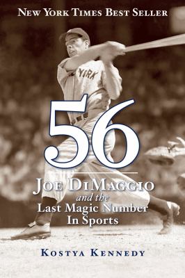 56 : Joe Dimaggio and the last magic number in sports