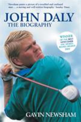 John Daly : the biography