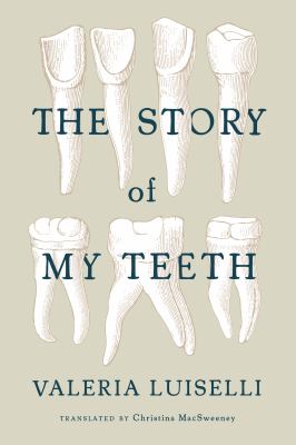 The story of my teeth