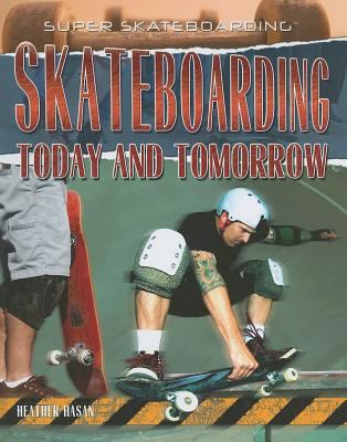 Skateboarding today and tomorrow