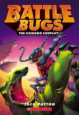 Battle bugs. 6, The komodo conflict