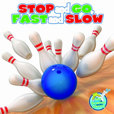 Stop and go, fast and slow : moving objects in different ways