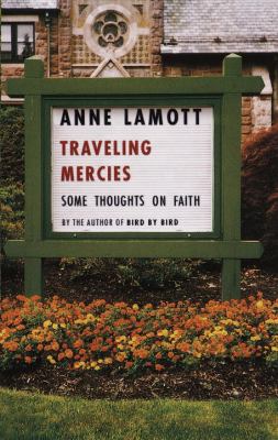 Traveling mercies : some thoughts on faith