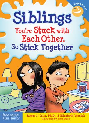 Siblings : you're stuck with each other, so stick together