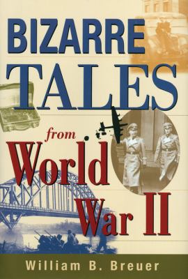 Bizarre tales from World War II