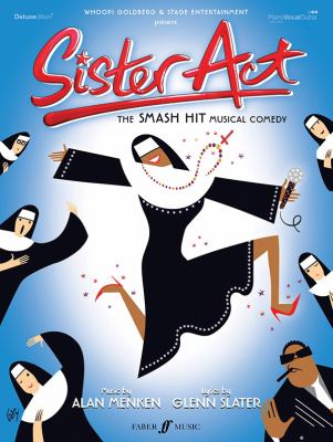 Sister act : the smash hit musical comedy