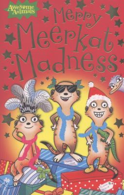 Merry meerkat madness