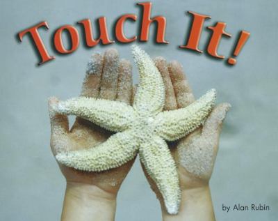 Touch it!
