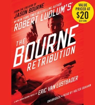 Robert Ludlum's the Bourne retribution : a new Jason Bourne novel