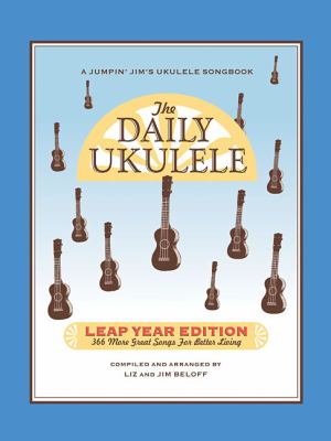 The daily ukulele : 366 more great songs for better living