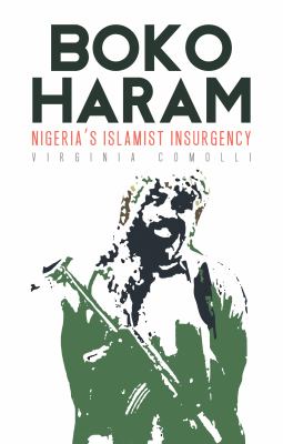 Boko Haram : Nigeria's Islamist insurgency