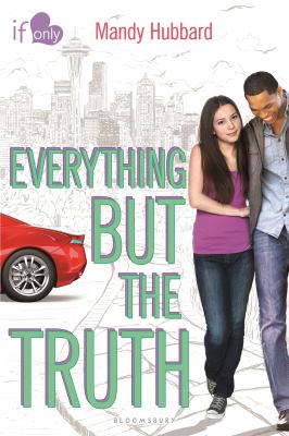 Everything but the truth : an If only novel