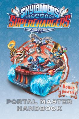 Skylanders superchargers : portal master handbook