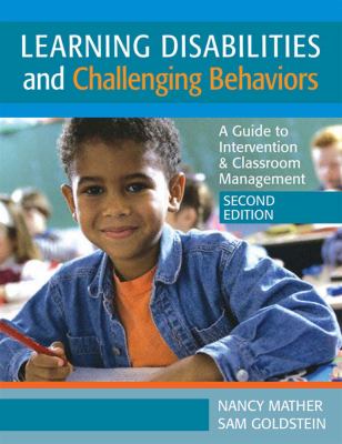 Learning disabilities and challenging behaviors : a guide to intervention & classroom management