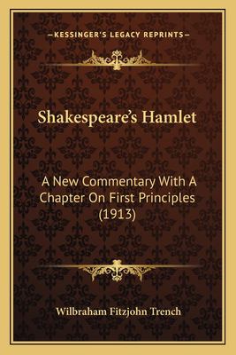 Shakespeare's Hamlet : a new commentary with a chapter on first principles