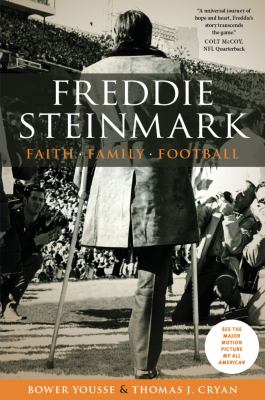 Freddie Steinmark : faith, family, football