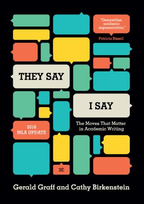 "They say / I say" : the Moves that Matter in Academic Writing