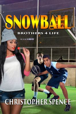 Snowball : brothers 4 life