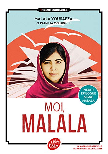 Moi, Malala : en luttant pour l'éducation, elle a changé le monde