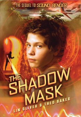 The shadow mask : the sequel to Sound bender