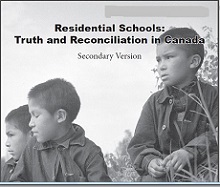 Residential schools : truth and reconciliation in Canada, secondary version