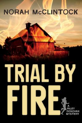 Trial by fire : a Riley Donovan mystery