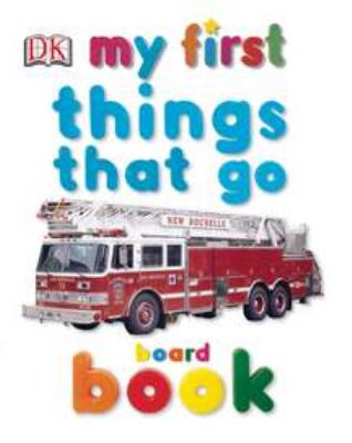 My first things that go board book