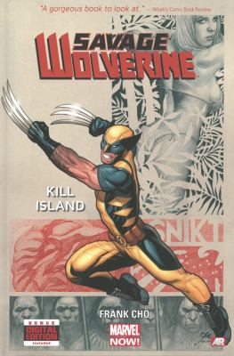 Savage Wolverine. Vol. 1, Kill island /