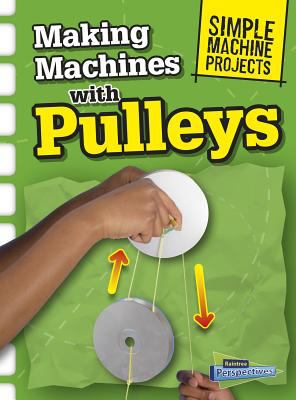 Making machines with pulleys