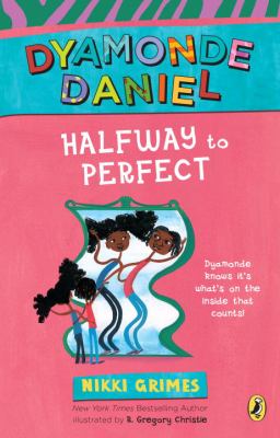 Halfway to perfect : a Dyamonde Daniel book